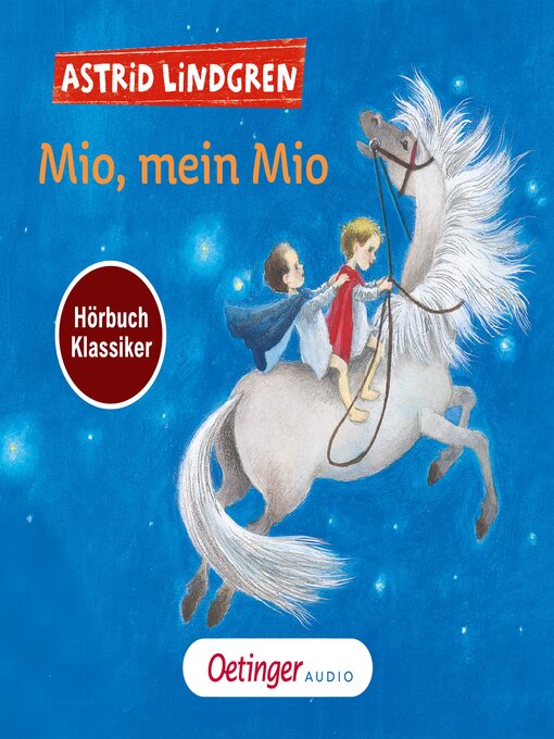 Title details for Mio, mein Mio. Hörbuchklassiker by Astrid Lindgren - Available